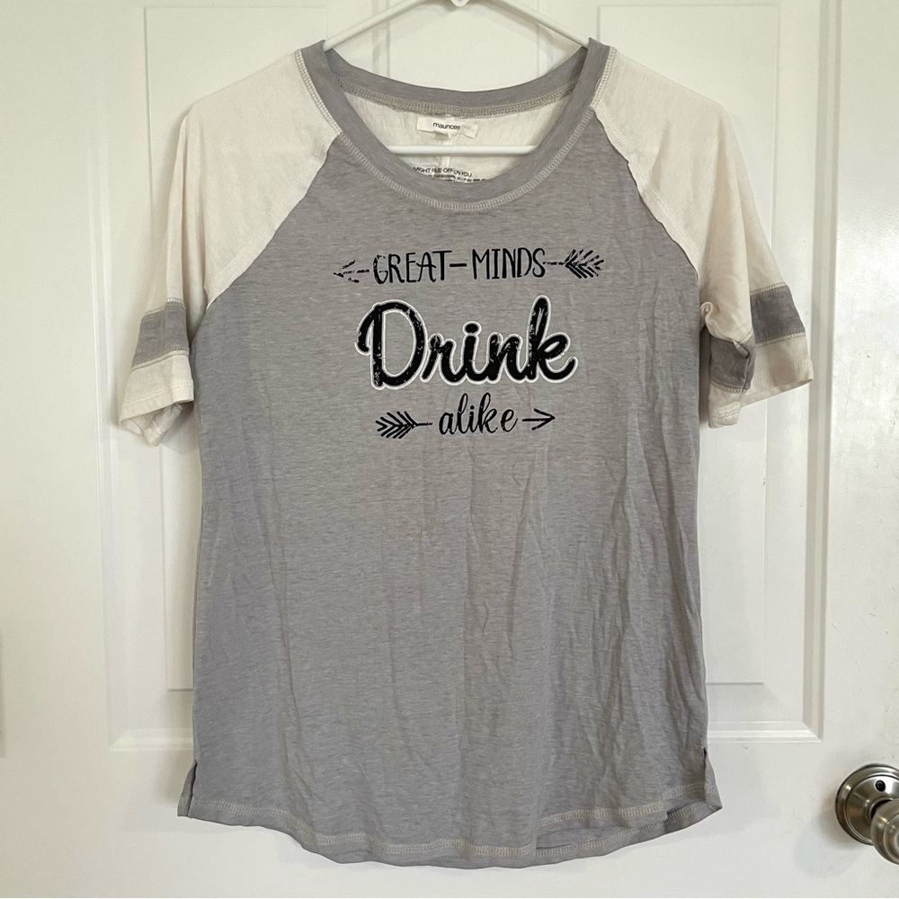 Maurices Great Minds Drink Alike Shirt NWT